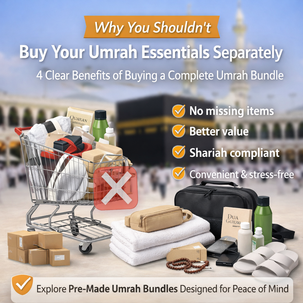 Why You Shouldn’t Buy Your Umrah Essentials Separately